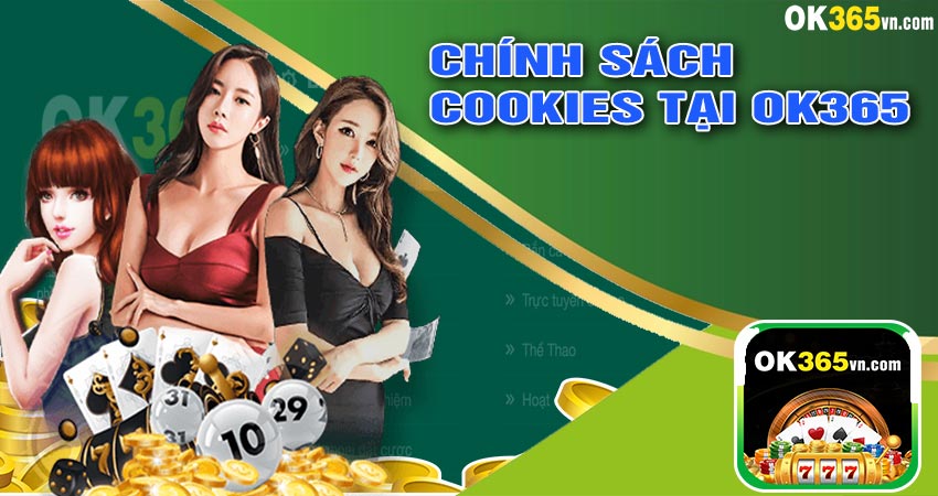 Chính Sách Cookies Tại Ok365