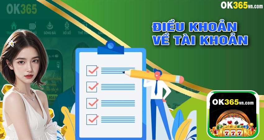 ĐIỀU KHOẢN VỀ TÀI KHOẢN CỦA NGƯỜI CHƠI