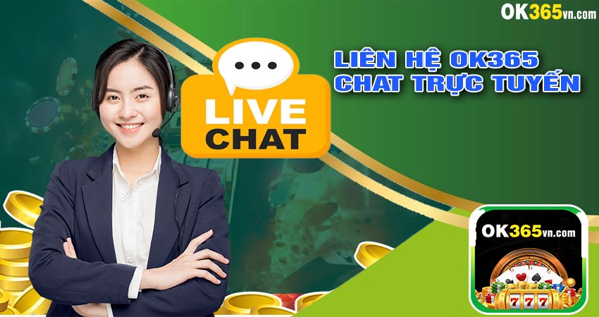 Liên hệ ok365 chat trực tuyến